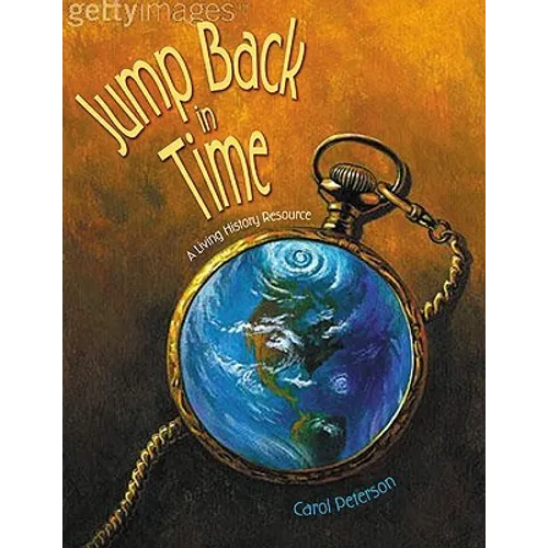 Jump Back in Time: A Living History Resource