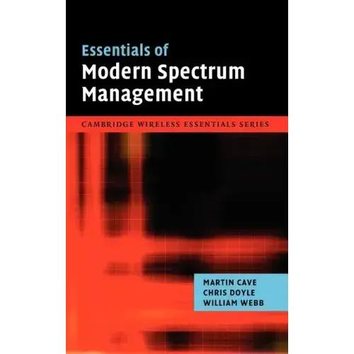 Essentials of Modern Spectrum Management