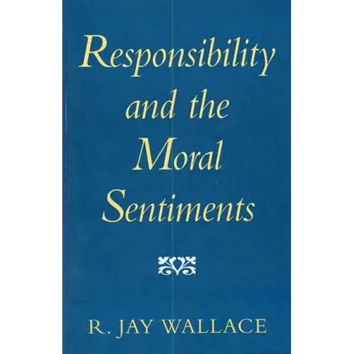 Responsibility and the Moral Sentiments