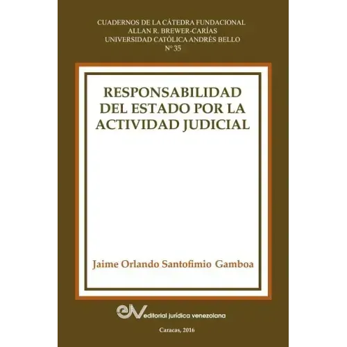 Responsabilidad del Estado Por La Actividad Judicial