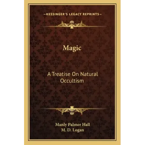 Magic: A Treatise on Natural Occultism