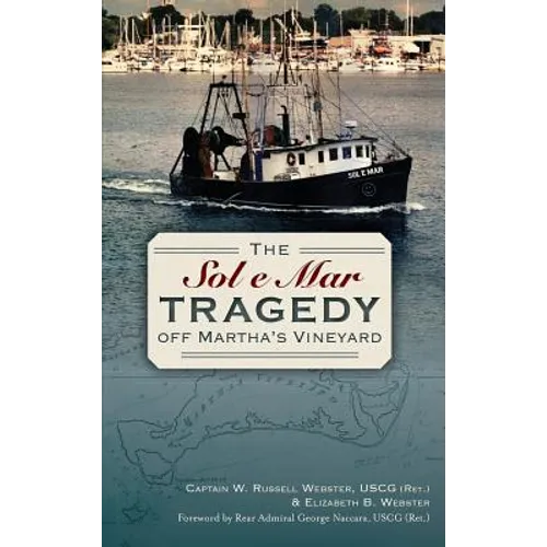 The Sol e Mar Tragedy Off Martha's Vineyard