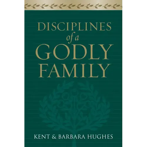 Disciplines of a Godly Family