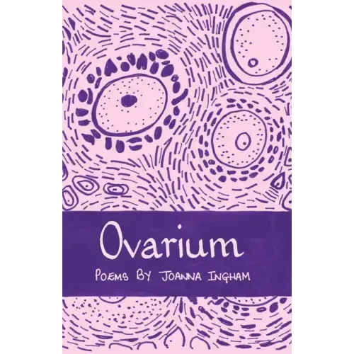 Ovarium: Poems
