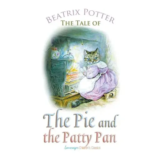 The Tale of the Pie and the Patty Pan