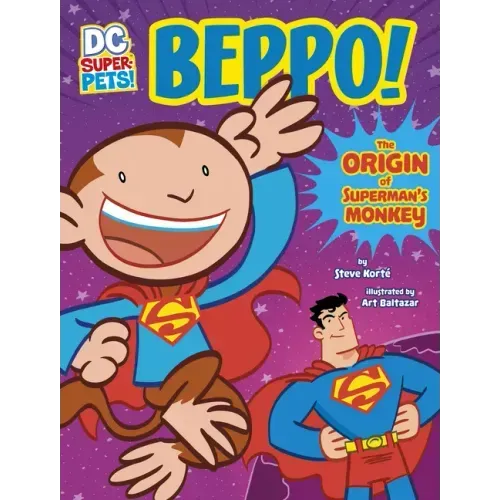 Beppo!: The Origin of Superman's Monkey