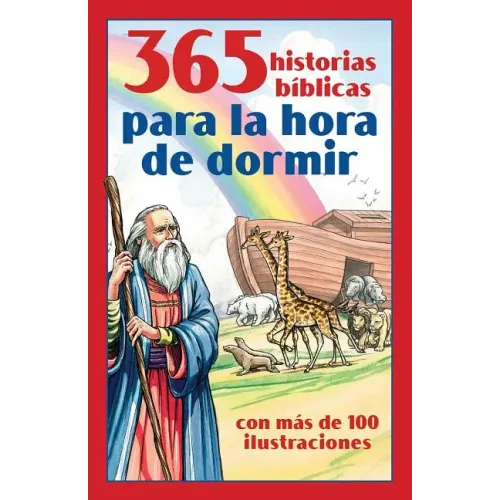 365 Historias Bíblicas Para La Hora de Dormir: Con Más de 100 Ilustraciones