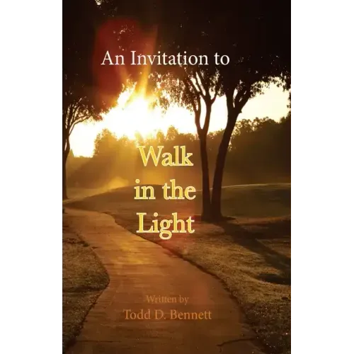 An Invitation to Walk in the Light