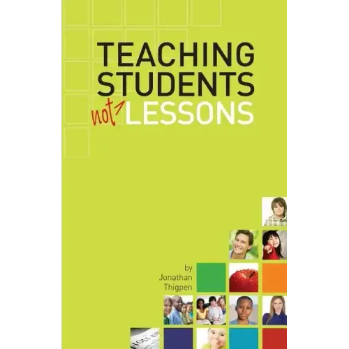 Teaching Students Not Lessons