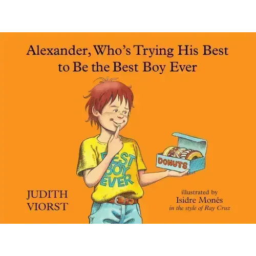 Alexander, Who's Trying His Best to Be the Best Boy Ever