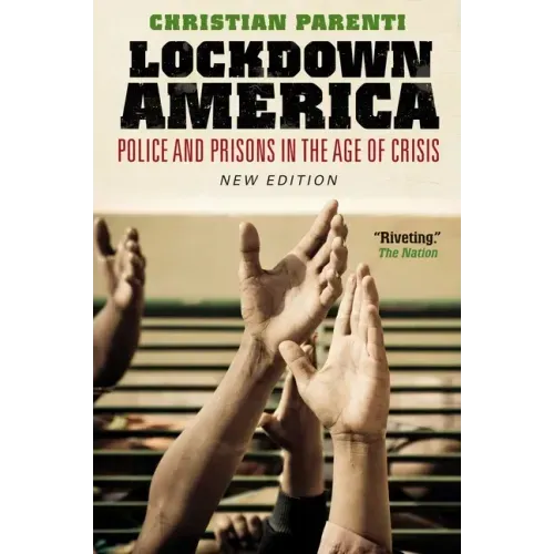 Lockdown America: Police and Prisons in the Age of Crisis