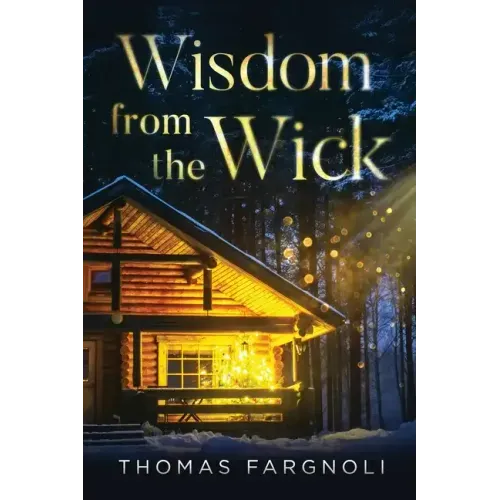 Wisdom from the Wick