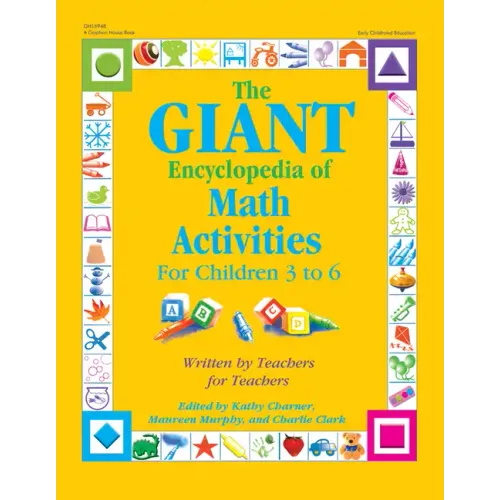 The Giant Encyclopedia of Math Activitites: Over 600 Activities Created by Teachers for Teachers