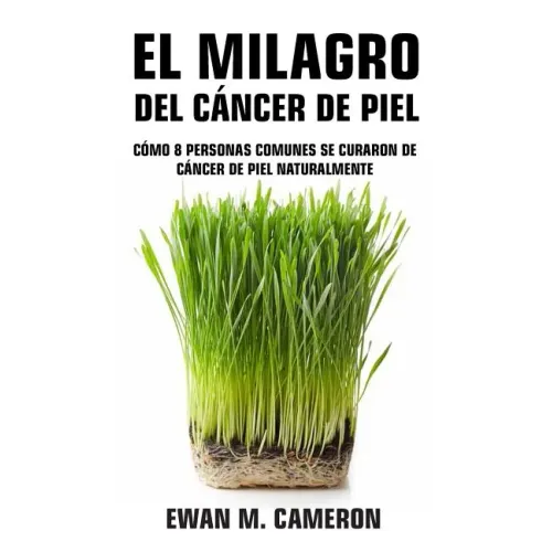 El Milagro del Cáncer de Piel