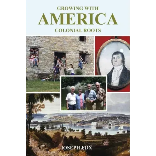 Growing with America-Colonial Roots