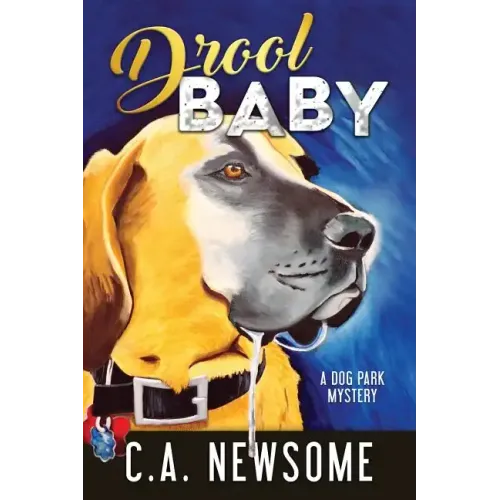 Drool Baby: A Dog Park Mystery
