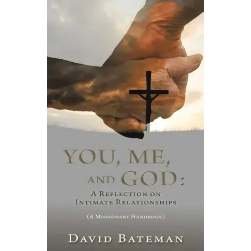 You, Me, and God: A Reflection on Intimate Relationships