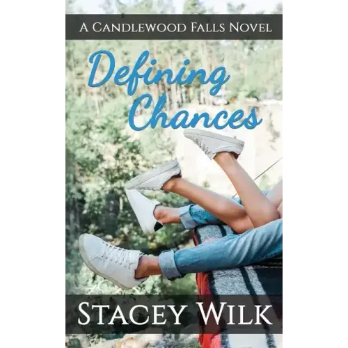 Defining Chances: A Candlewood Falls Novel