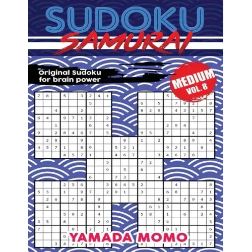 Sudoku Samurai Medium: Original Sudoku For Brain Power Vol. 8: Include 500 Puzzles Sudoku Samurai Medium Level
