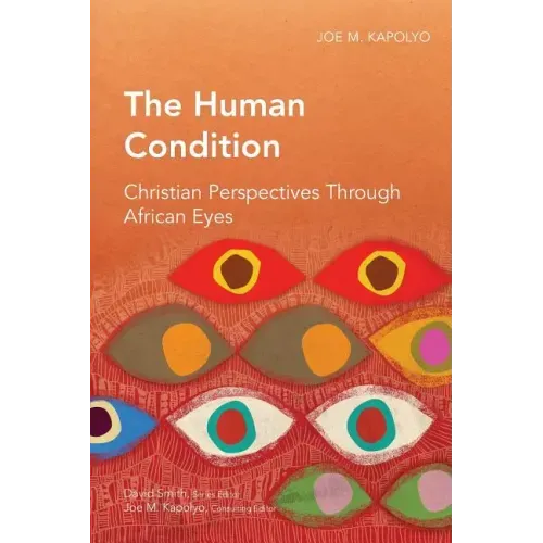 The Human Condition: Christian Perspectives Through African Eyes