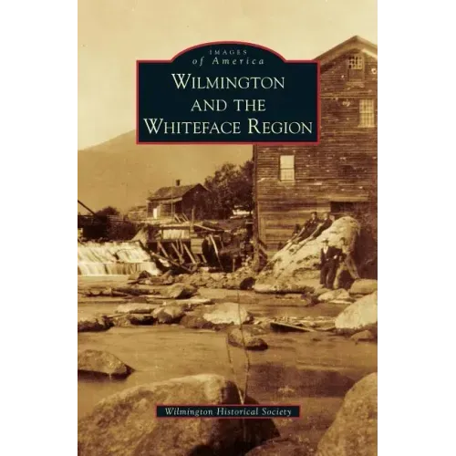 Wilmington and the Whiteface Region