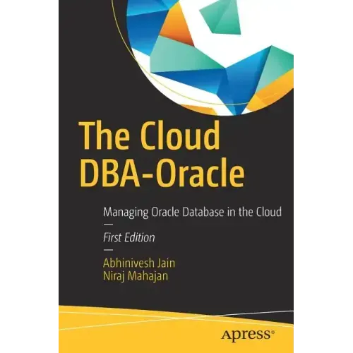 The Cloud Dba-Oracle: Managing Oracle Database in the Cloud