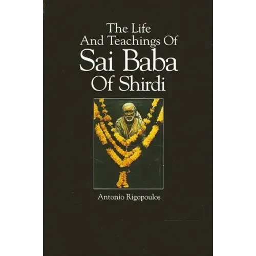 The Life And Teachings Of Sai Baba Of Shirdi