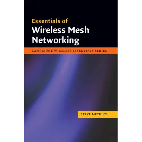 Essentials of Wireless Mesh Networking
