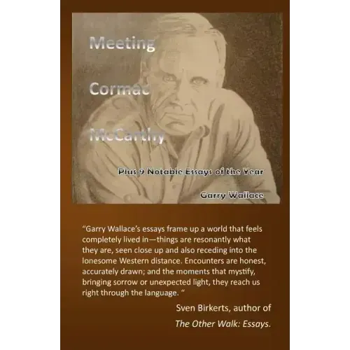 Meeting Cormac McCarthy: Plus 9 Notable Essays of the Year