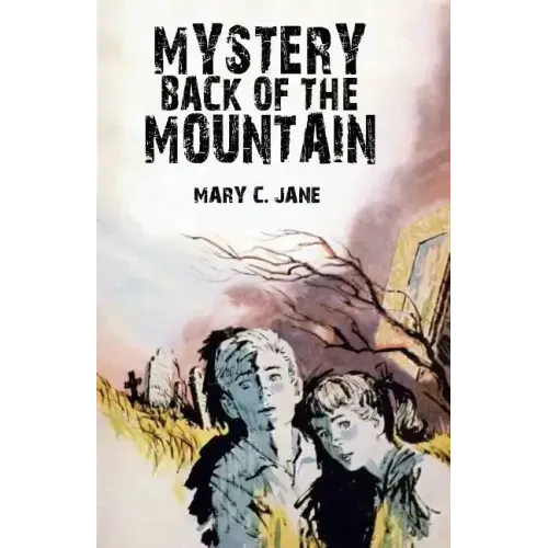 Mystery Back of the Mountain