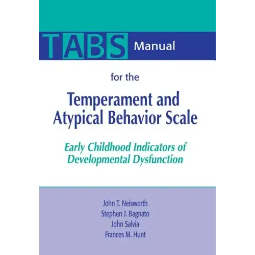 Manual for the Temperament and Atypical Behavior Scale (Tabs): Early Childhood Indicators of Developmental Dysfunction