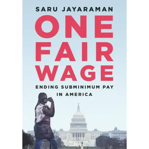 One Fair Wage: Ending Subminimum Pay in America