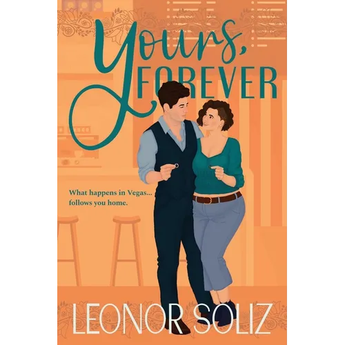 Yours, Forever: A billionaire, small town, marriage of convenience novel
