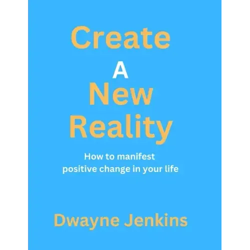 Create A New Reality