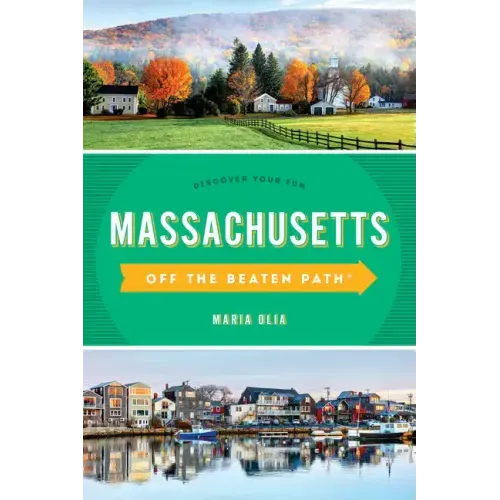Massachusetts Off the Beaten Path(r): Discover Your Fun