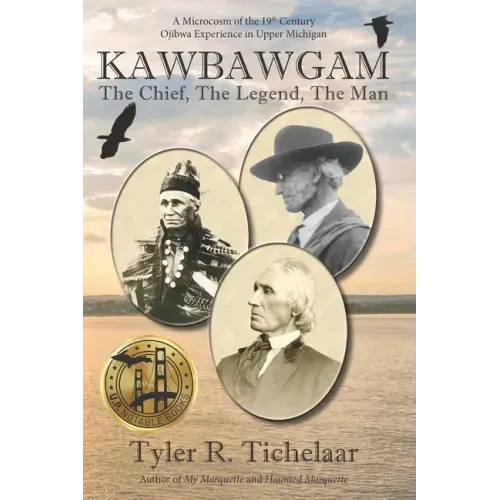 Kawbawgam: The Chief, The Legend, The Man