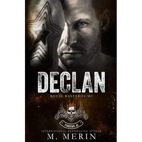 Declan: Royal Bastards MC: Flagstaff Chapter (Book 2)