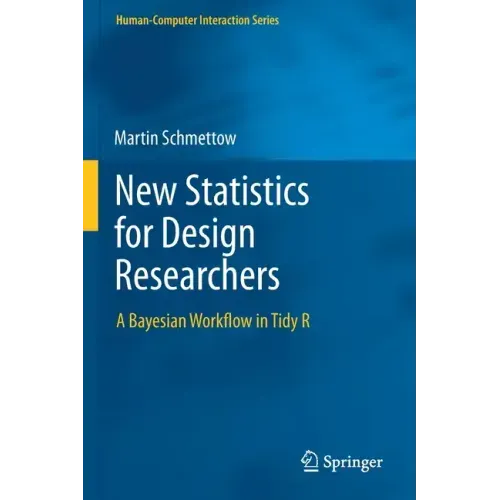 New Statistics for Design Researchers: A Bayesian Workflow in Tidy R