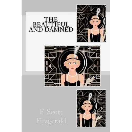 The Beautiful and Damned