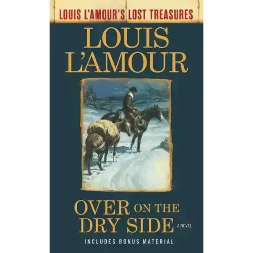 Over on the Dry Side (Louis l'Amour's Lost Treasures)