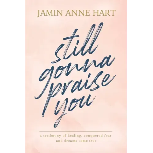 Still Gonna Praise You
