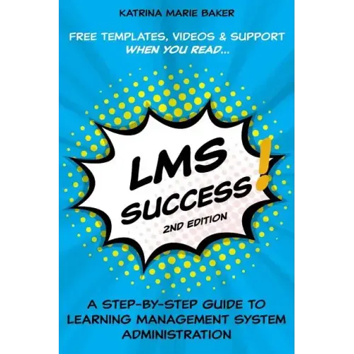 LMS Success: A Step-by-Step Guide to Learning Management System Administration