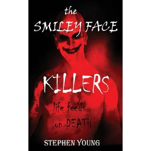 The Case of the SMILEY FACE KILLERS