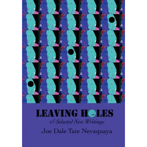 Leaving Holes & Selected New Writing