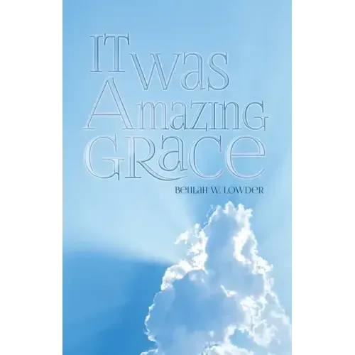 It Was Amazing Grace