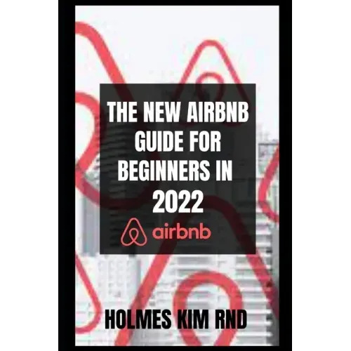 The New Airbnb Guide For Beginners In 2022