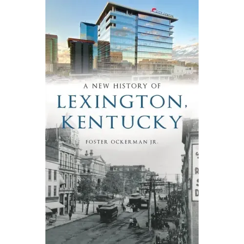 New History of Lexington, Kentucky