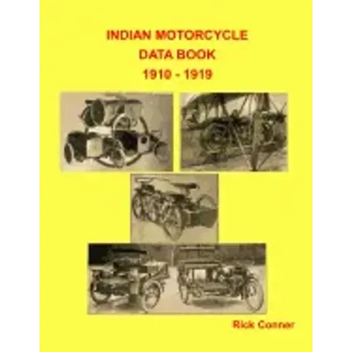 Indian Motorcycle Data Book 1910 - 1919