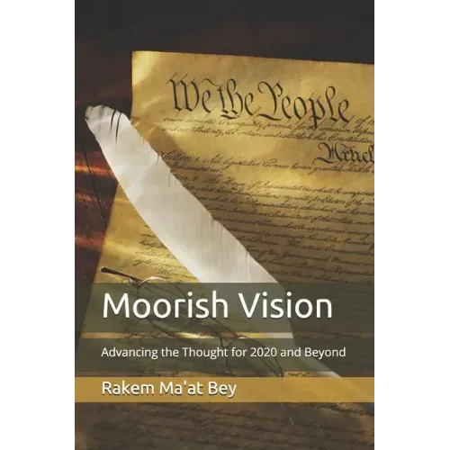 Moorish Vision: Advancing the Thought for 2020 and Beyond