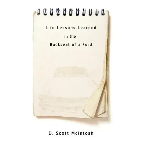 Life Lessons Learned in the Backseat of a Ford